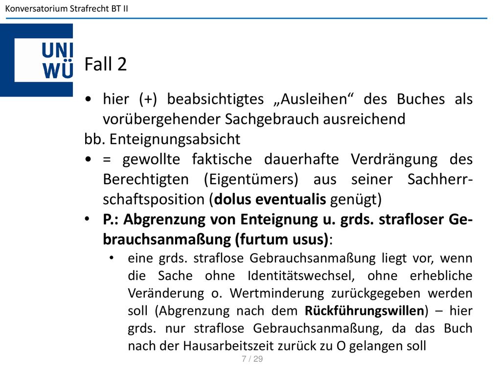 Fall 2 hier (+) beabsichtigtes „Ausleihen des Buches als vorübergehender Sachgebrauch ausreichend.