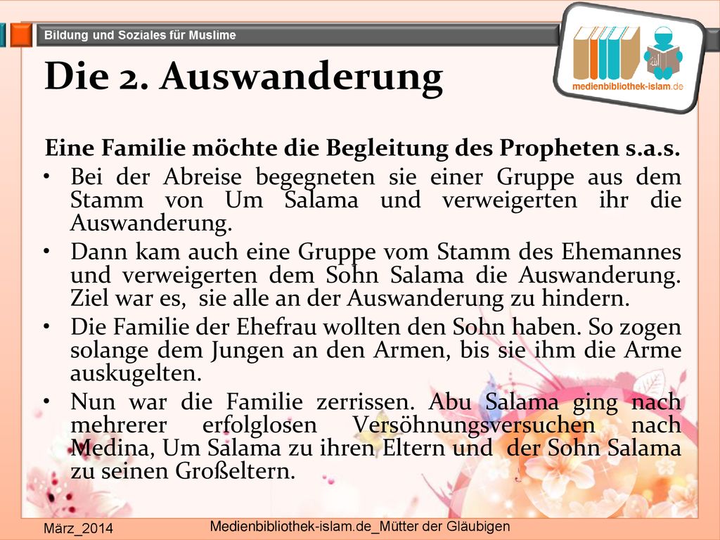Die 2. Auswanderung Eine Familie möchte die Begleitung des Propheten s.a.s.