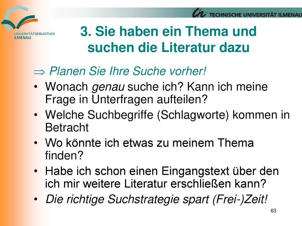 3. Sie haben ein Thema und suchen die Literatur dazu