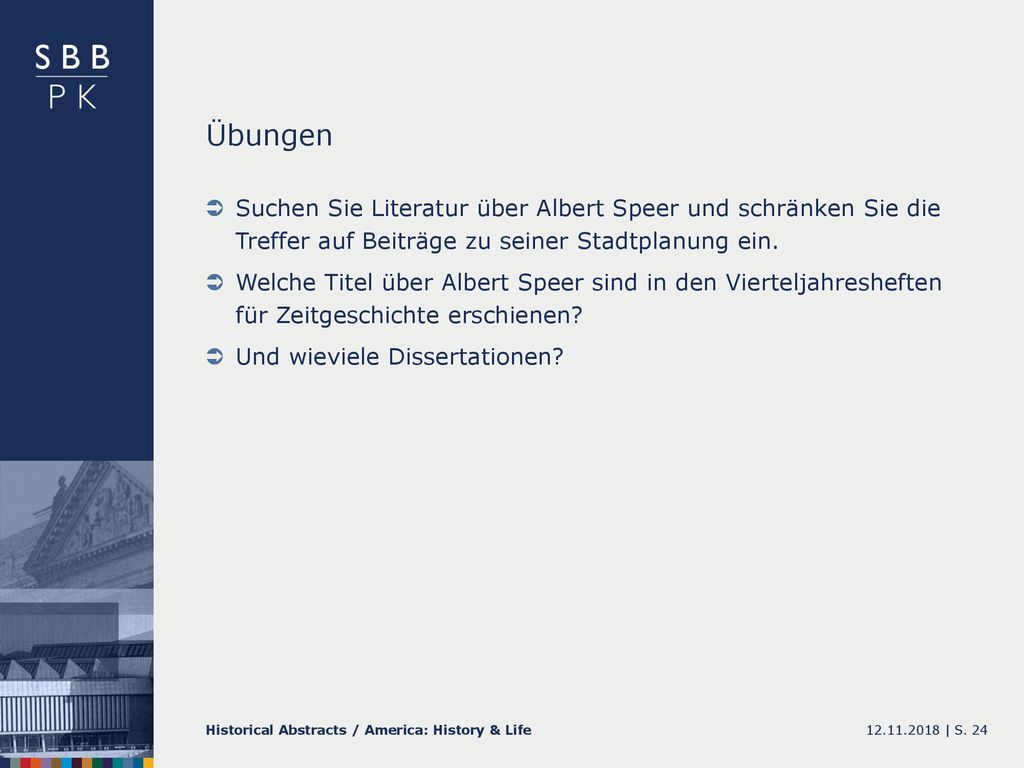 Übungen Suchen Sie Literatur über Albert Speer und schränken Sie die Treffer auf Beiträge zu seiner Stadtplanung ein.