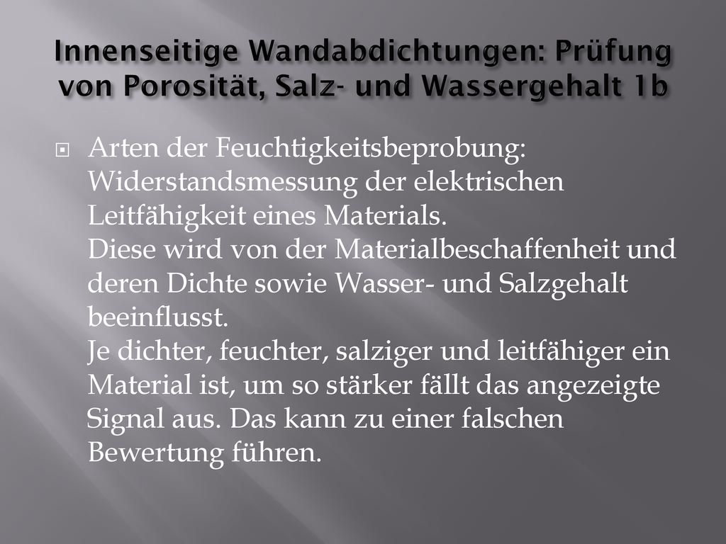 Innenseitige Wandabdichtungen: Prüfung von Porosität, Salz- und Wassergehalt 1b