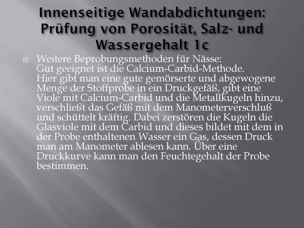 Innenseitige Wandabdichtungen: Prüfung von Porosität, Salz- und Wassergehalt 1c
