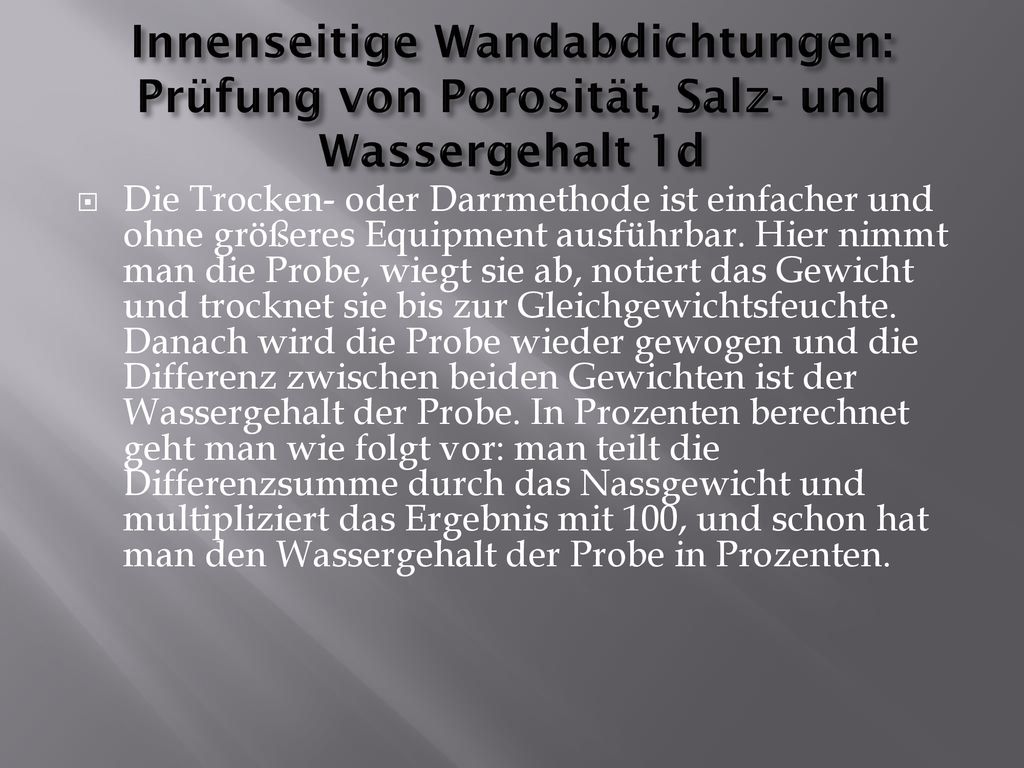Innenseitige Wandabdichtungen: Prüfung von Porosität, Salz- und Wassergehalt 1d