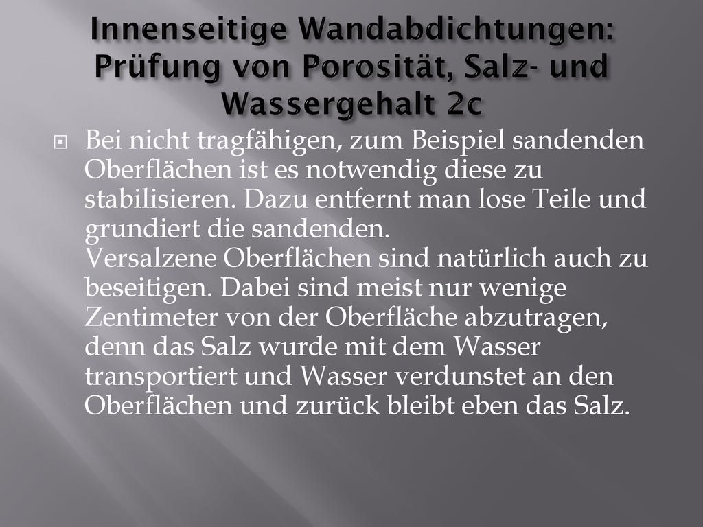 Innenseitige Wandabdichtungen: Prüfung von Porosität, Salz- und Wassergehalt 2c
