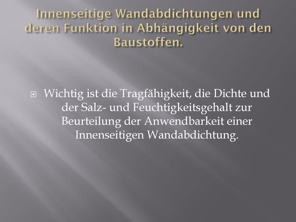 Innenseitige Wandabdichtungen und deren Funktion in Abhängigkeit von den Baustoffen.