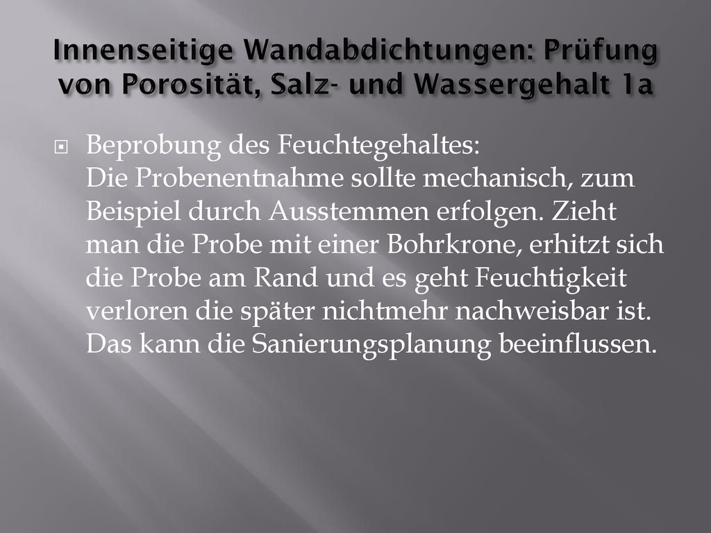 Innenseitige Wandabdichtungen: Prüfung von Porosität, Salz- und Wassergehalt 1a
