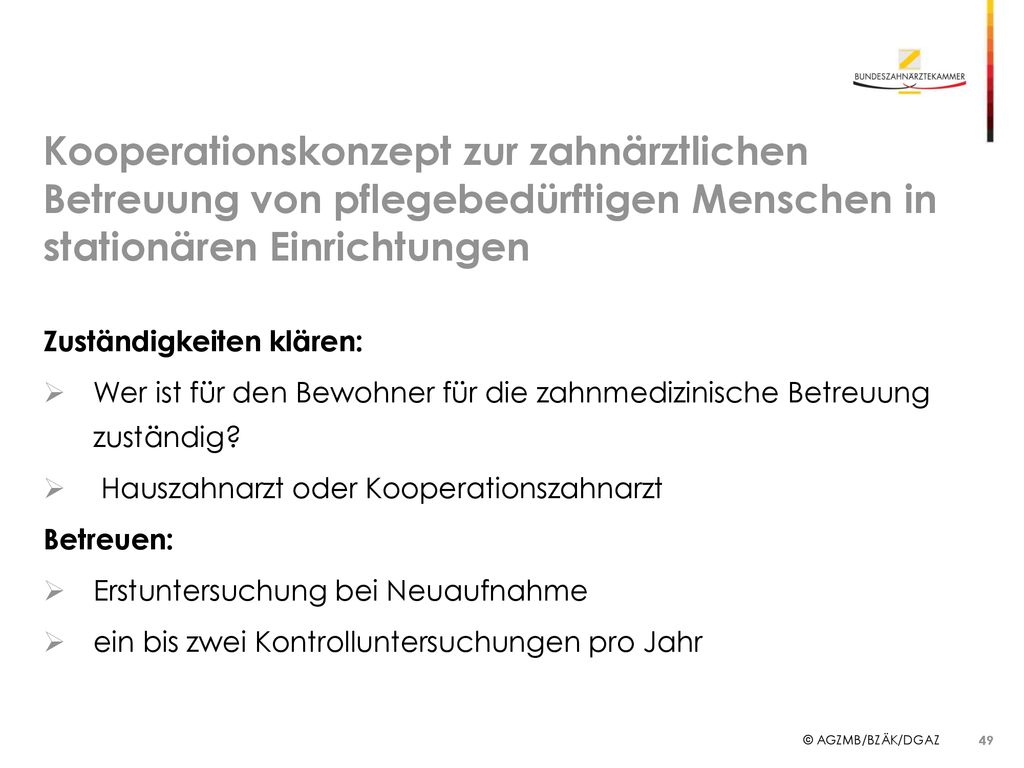 Kooperationskonzept zur zahnärztlichen Betreuung von pflegebedürftigen Menschen in stationären Einrichtungen