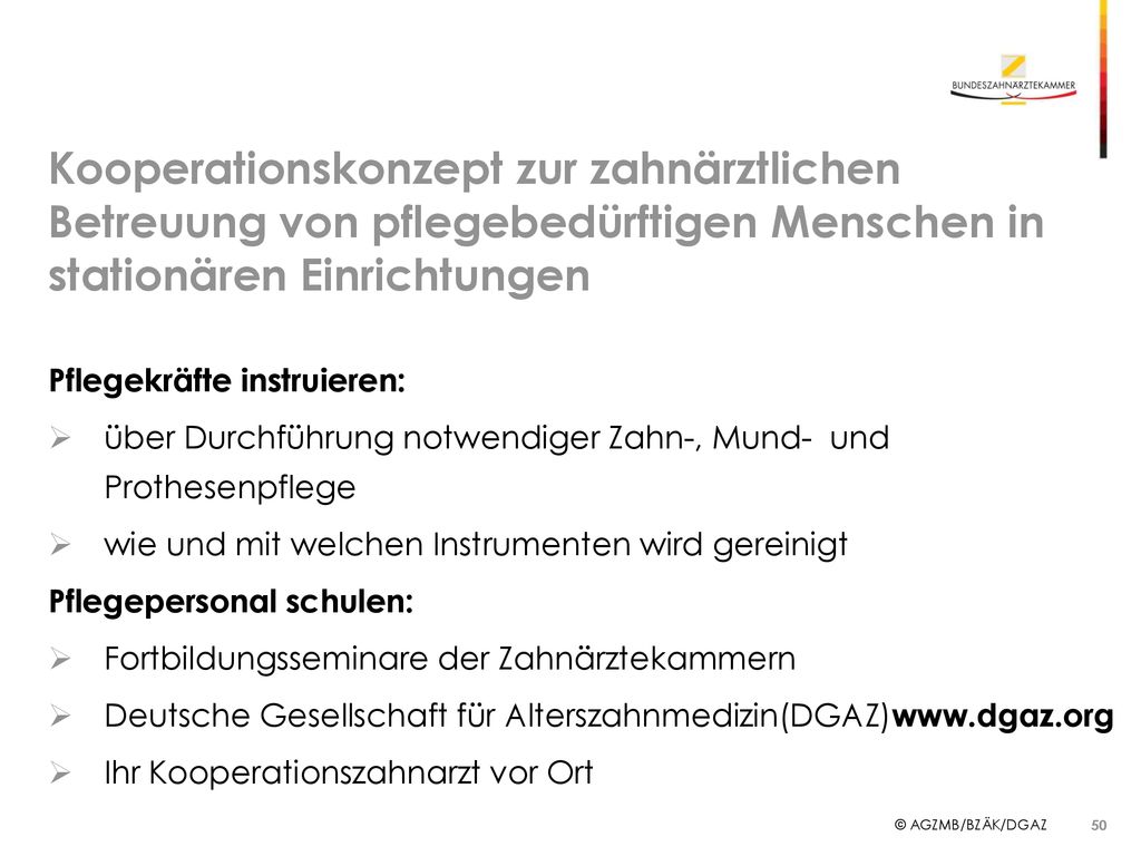 Kooperationskonzept zur zahnärztlichen Betreuung von pflegebedürftigen Menschen in stationären Einrichtungen