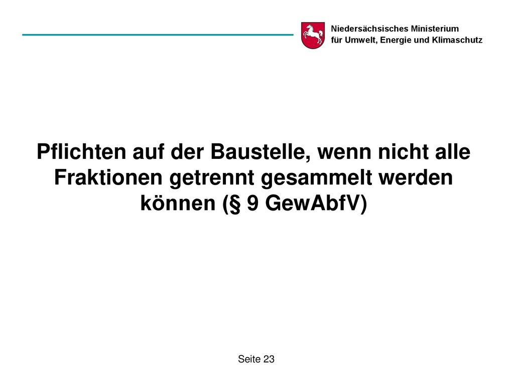 Pflichten auf der Baustelle, wenn nicht alle Fraktionen getrennt gesammelt werden können (§ 9 GewAbfV)
