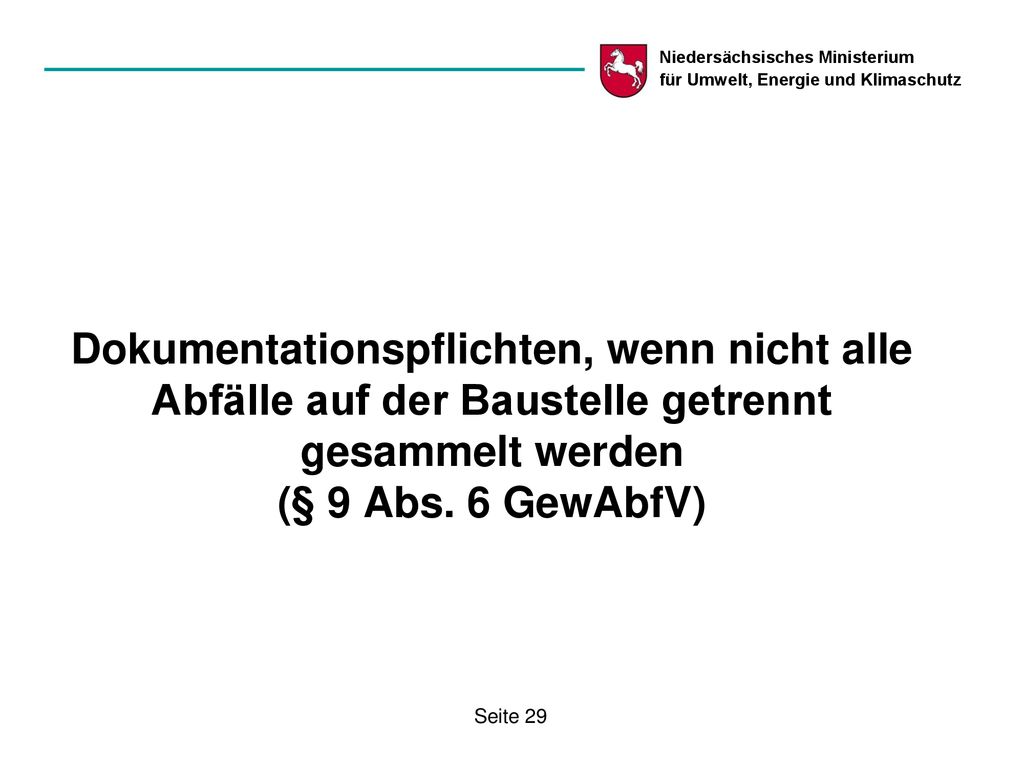 Dokumentationspflichten, wenn nicht alle Abfälle auf der Baustelle getrennt gesammelt werden (§ 9 Abs.