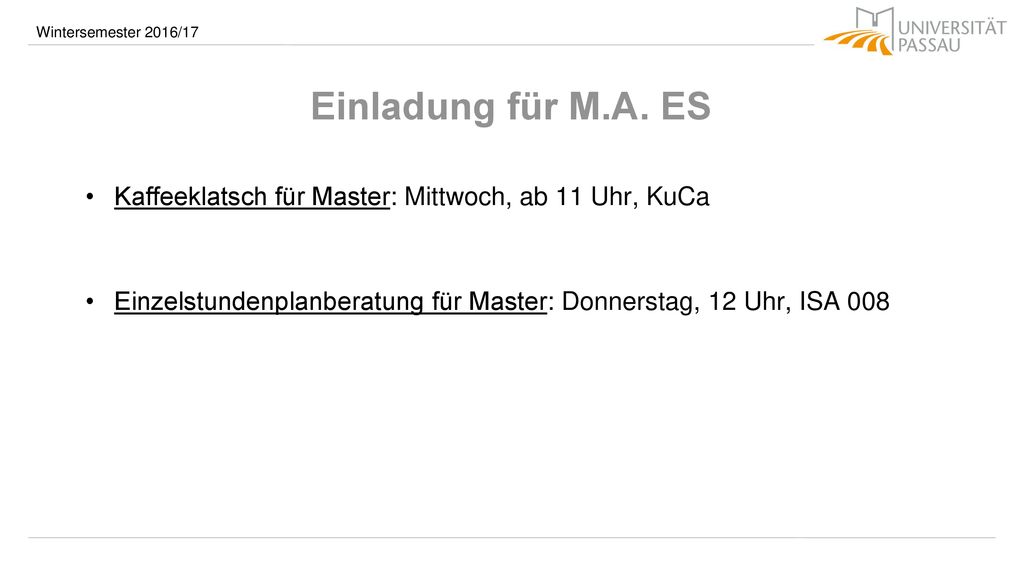 Einladung für M.A. ES Kaffeeklatsch für Master: Mittwoch, ab 11 Uhr, KuCa.