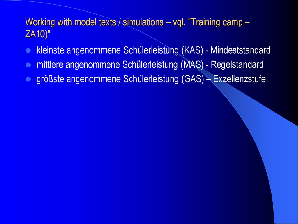 Working with model texts / simulations – vgl. Training camp – ZA10)