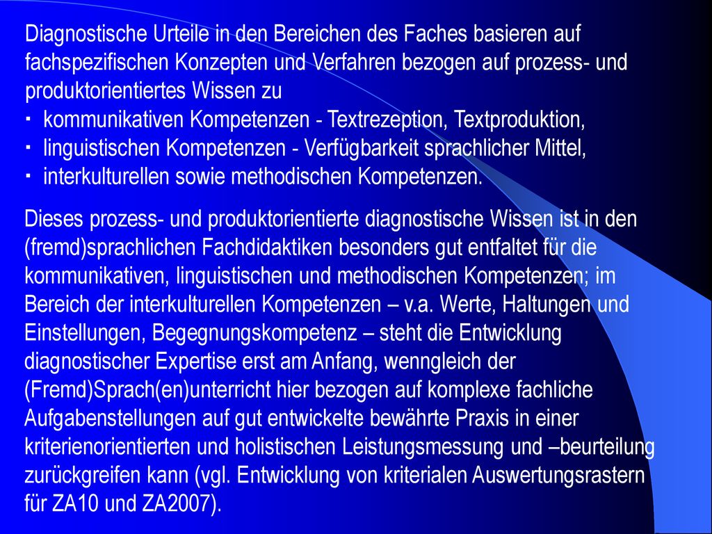 Diagnostische Urteile in den Bereichen des Faches basieren auf fachspezifischen Konzepten und Verfahren bezogen auf prozess- und produktorientiertes Wissen zu