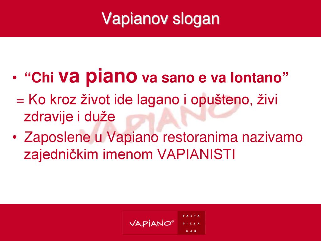 Vapianov slogan Chi va piano va sano e va lontano