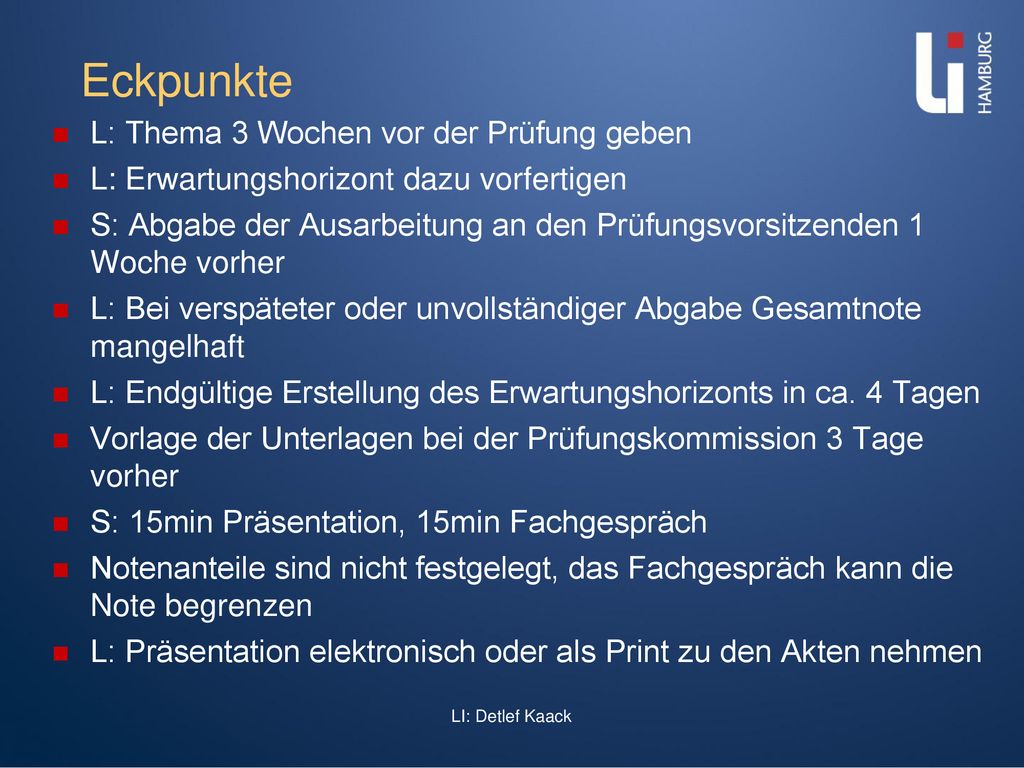 Eckpunkte L: Thema 3 Wochen vor der Prüfung geben