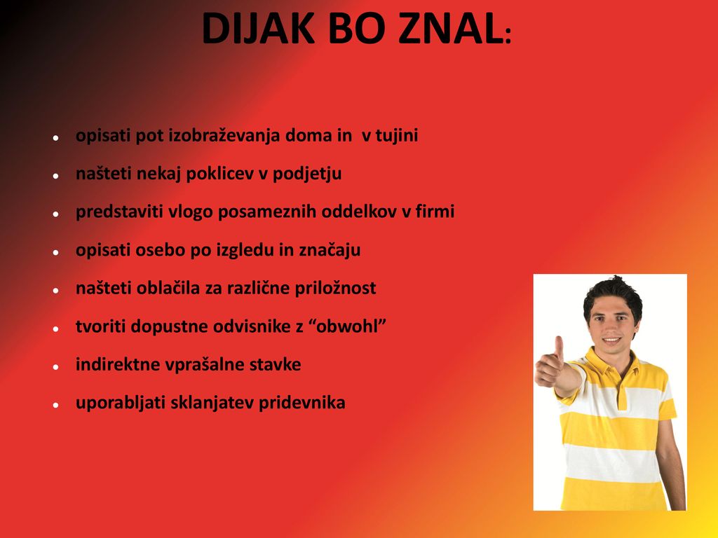 DIJAK BO ZNAL: opisati pot izobraževanja doma in v tujini