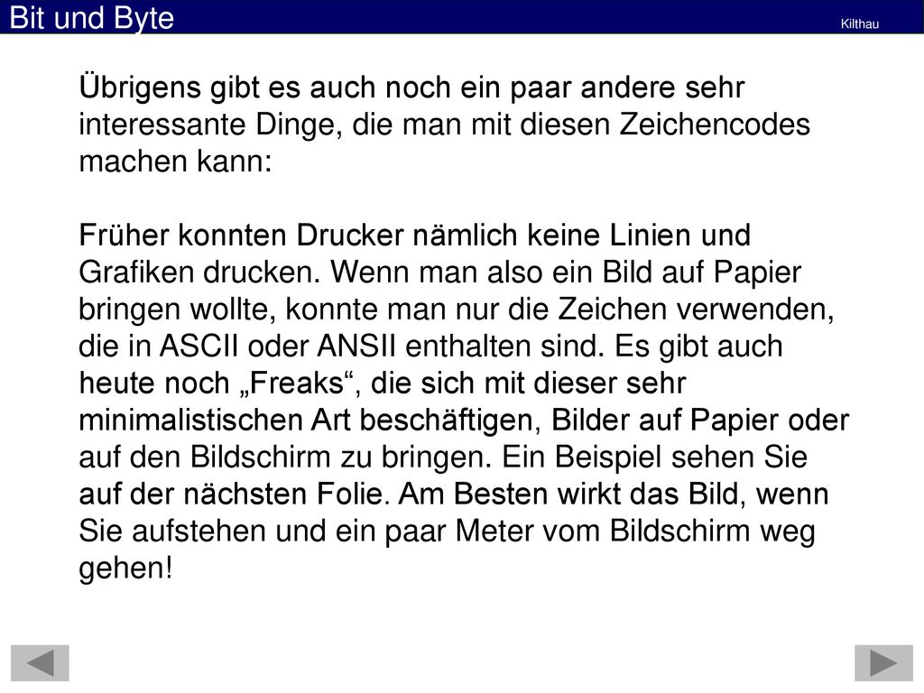Übrigens gibt es auch noch ein paar andere sehr interessante Dinge, die man mit diesen Zeichencodes machen kann: