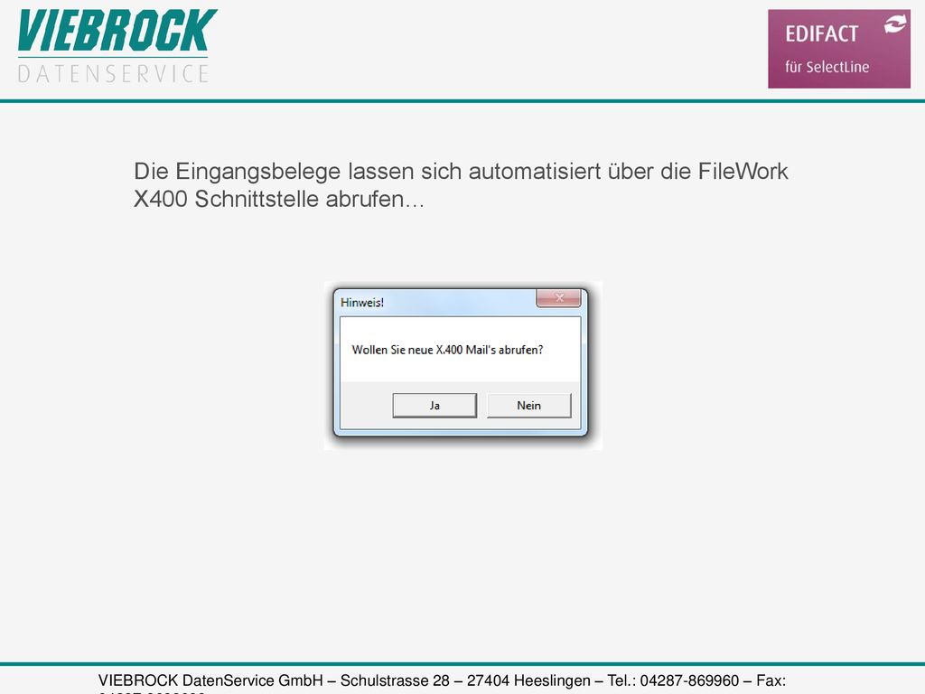 Die Eingangsbelege lassen sich automatisiert über die FileWork X400 Schnittstelle abrufen…
