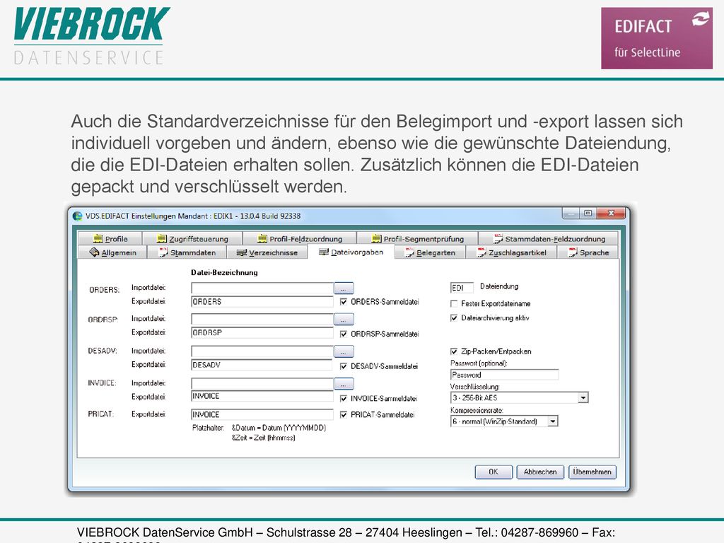 Auch die Standardverzeichnisse für den Belegimport und -export lassen sich