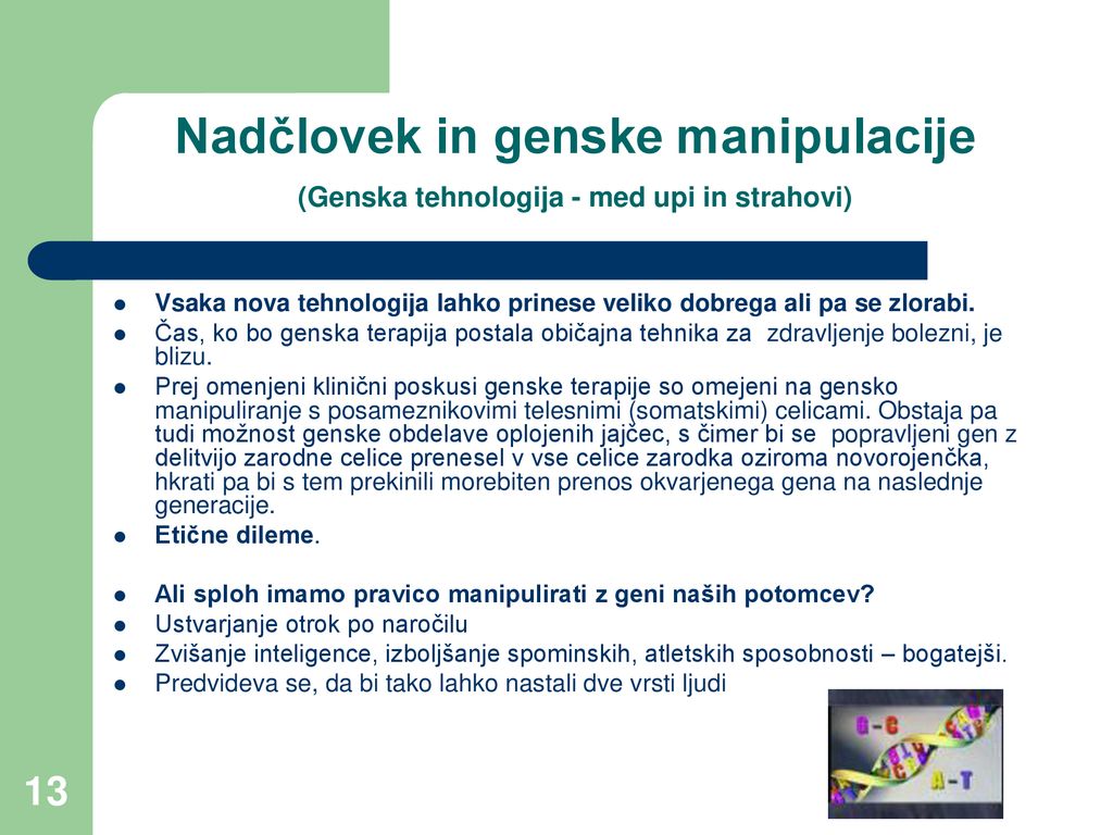 Nadčlovek in genske manipulacije (Genska tehnologija - med upi in strahovi)