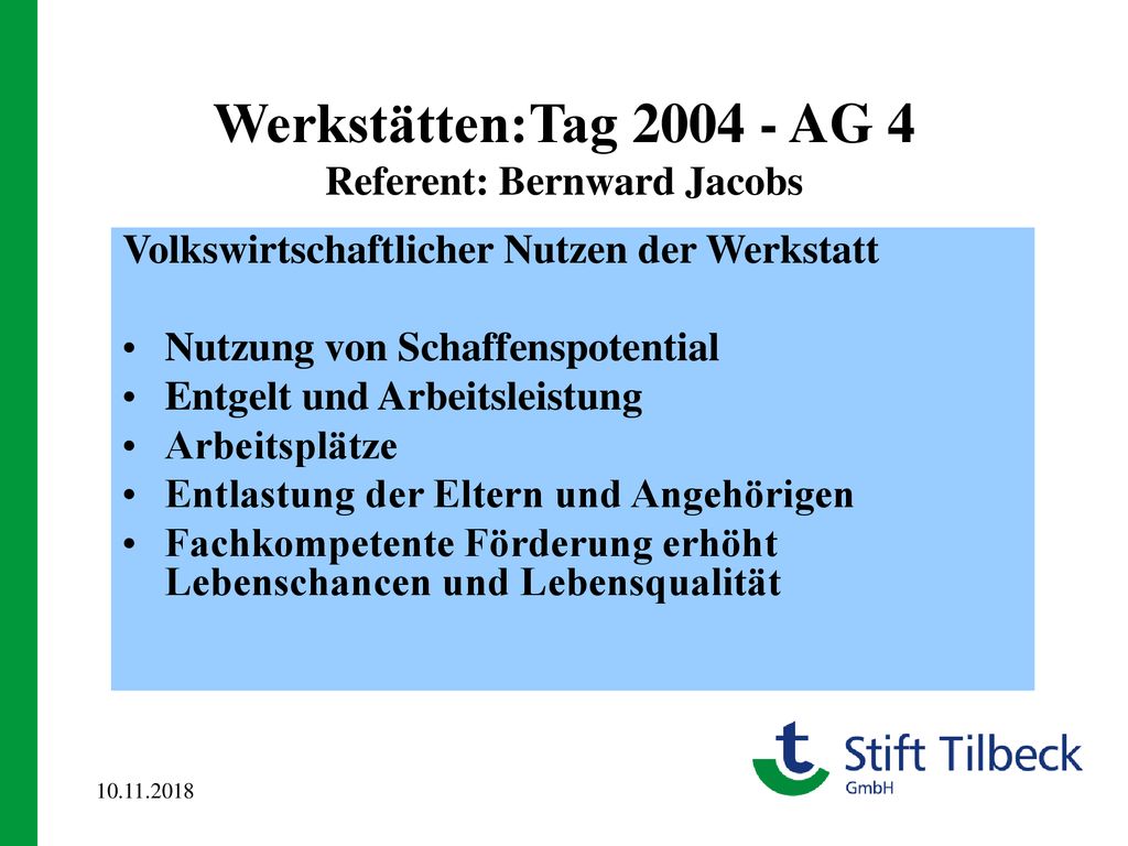 Werkstätten:Tag AG 4 Referent: Bernward Jacobs