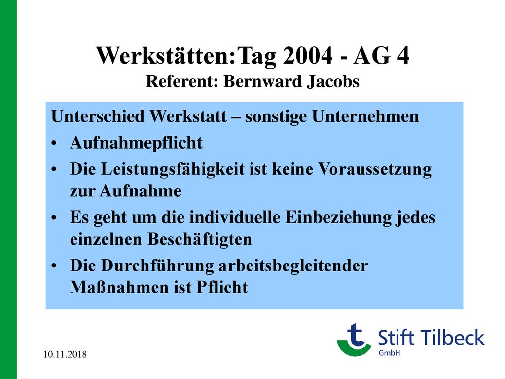 Werkstätten:Tag AG 4 Referent: Bernward Jacobs