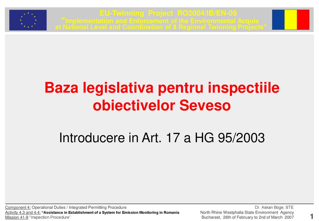 Baza legislativa pentru inspectiile obiectivelor Seveso Introducere in Art. 17 a HG 95/2003