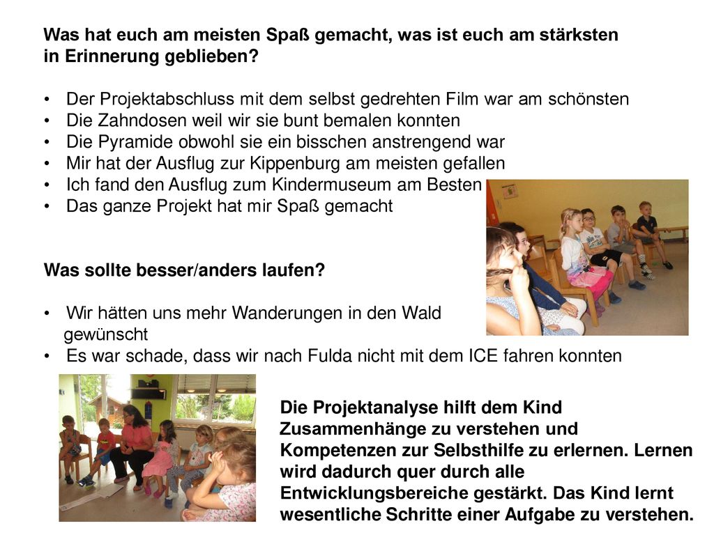 Was hat euch am meisten Spaß gemacht, was ist euch am stärksten in Erinnerung geblieben