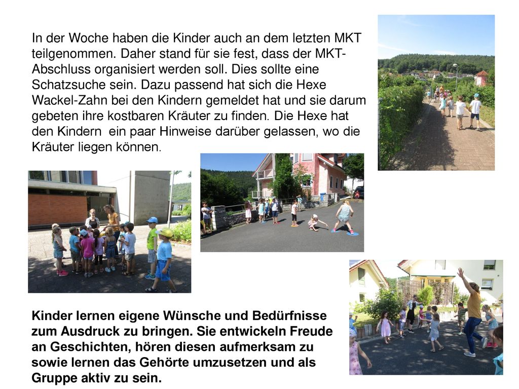 In der Woche haben die Kinder auch an dem letzten MKT teilgenommen