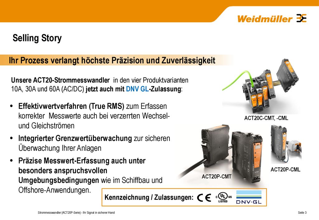 Selling Story Ihr Prozess verlangt höchste Präzision und Zuverlässigkeit.