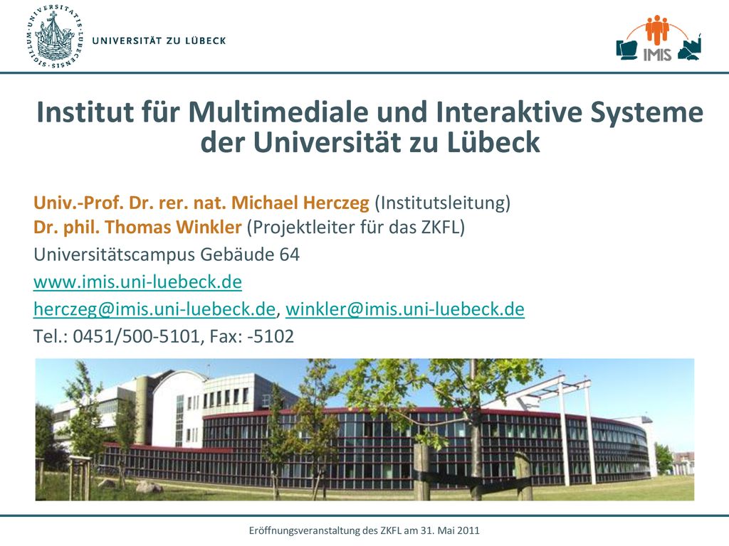 Institut für Multimediale und Interaktive Systeme der Universität zu Lübeck