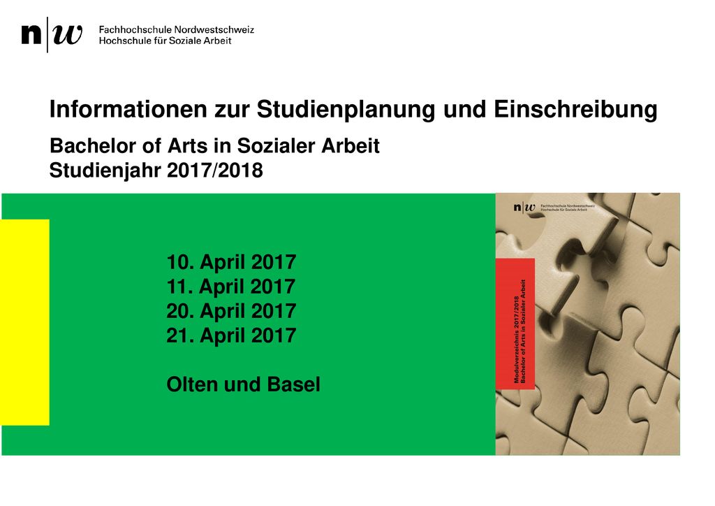Informationen zur Studienplanung und Einschreibung Bachelor of Arts in Sozialer Arbeit Studienjahr 2017/2018