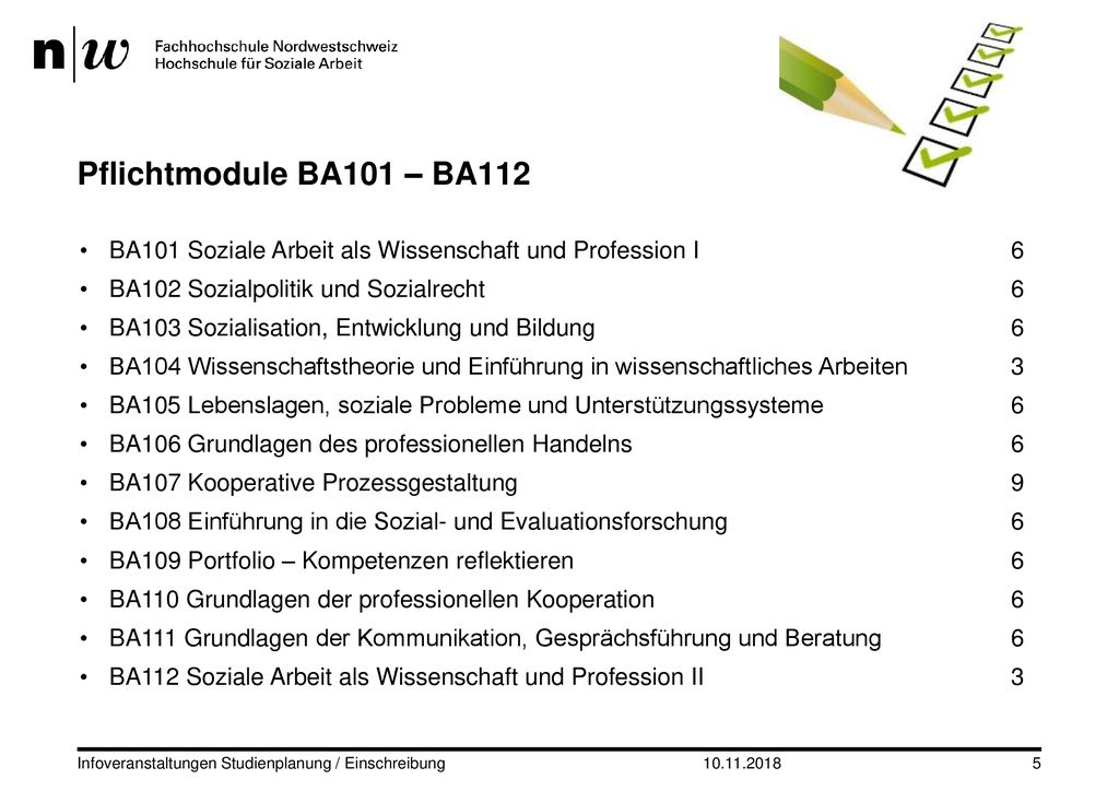 Pflichtmodule BA101 – BA112 BA101 Soziale Arbeit als Wissenschaft und Profession I. 6. BA102 Sozialpolitik und Sozialrecht.