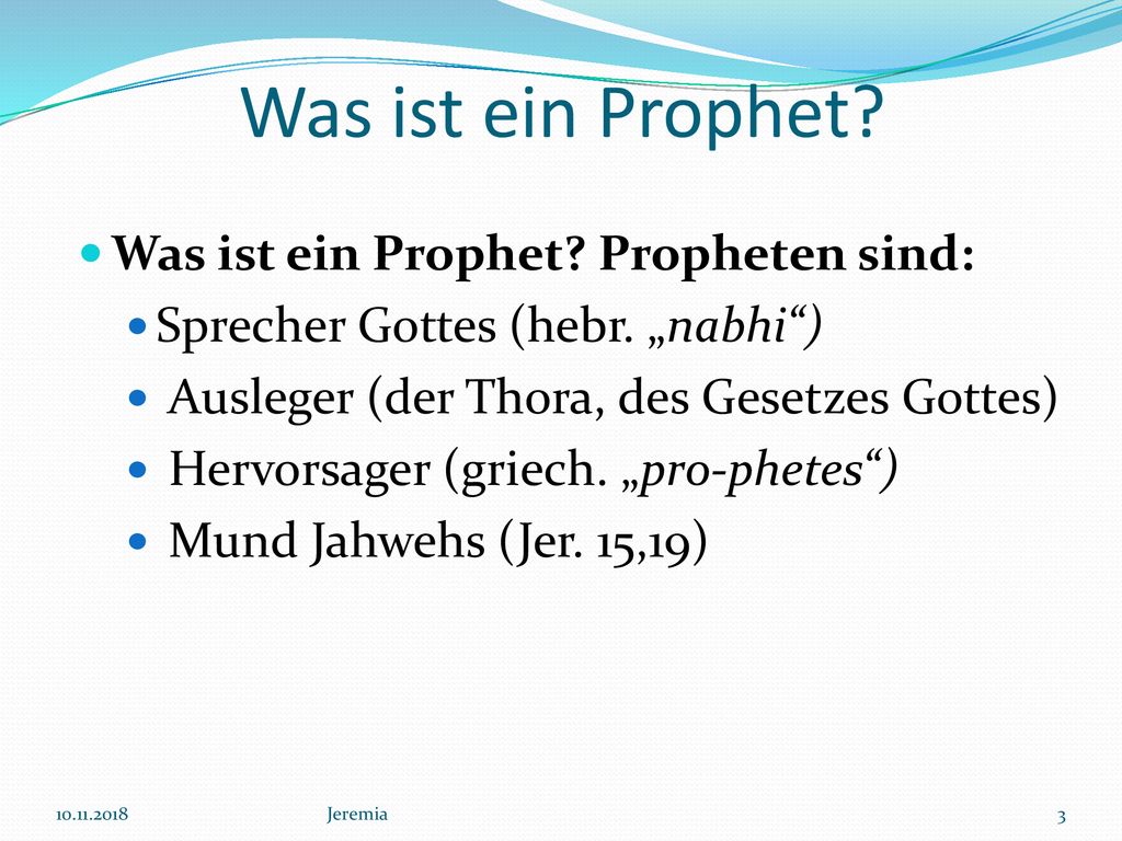 Was ist ein Prophet Was ist ein Prophet Propheten sind: