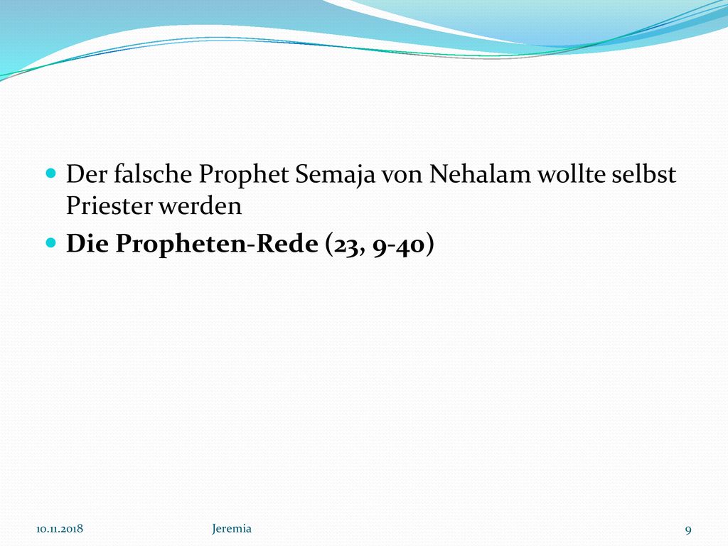 Der falsche Prophet Semaja von Nehalam wollte selbst Priester werden