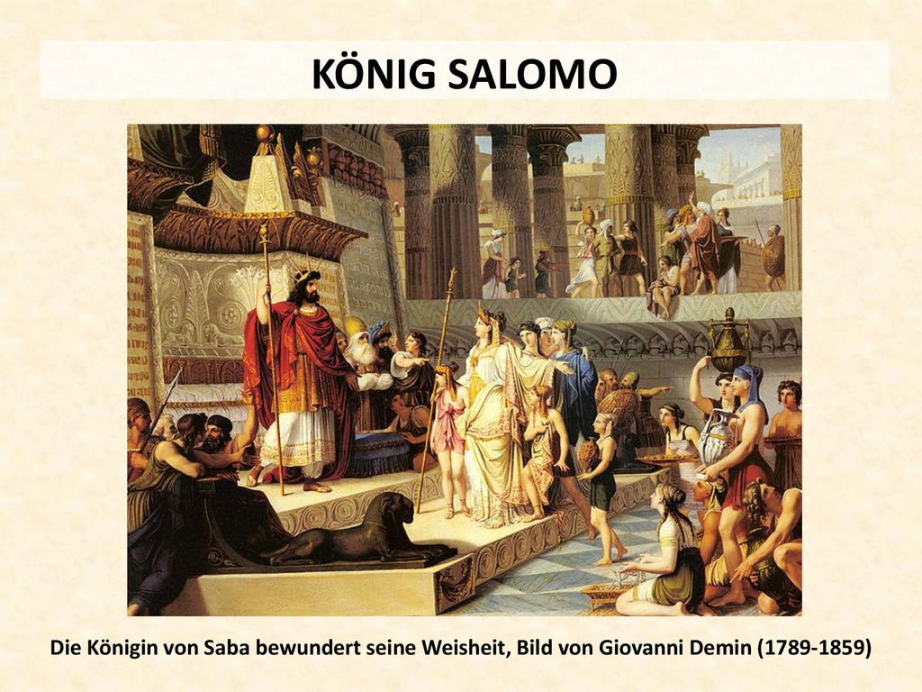 KÖNIG SALOMO Die Königin von Saba bewundert seine Weisheit, Bild von Giovanni Demin ( )