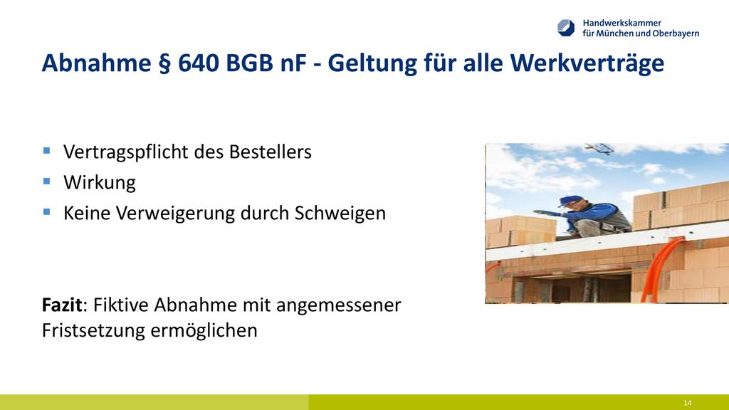 Abnahme § 640 BGB nF - Geltung für alle Werkverträge