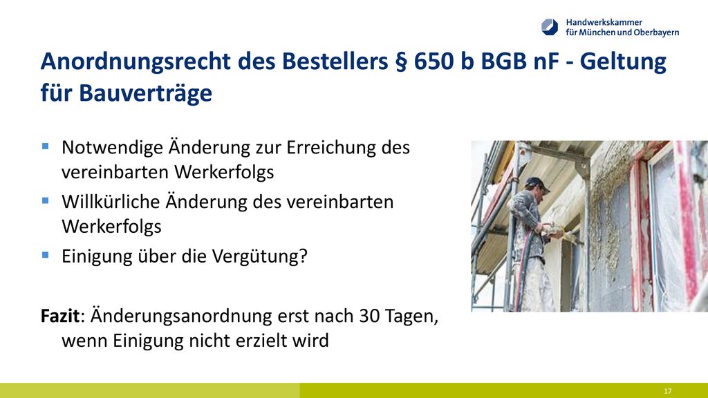 Anordnungsrecht des Bestellers § 650 b BGB nF - Geltung für Bauverträge