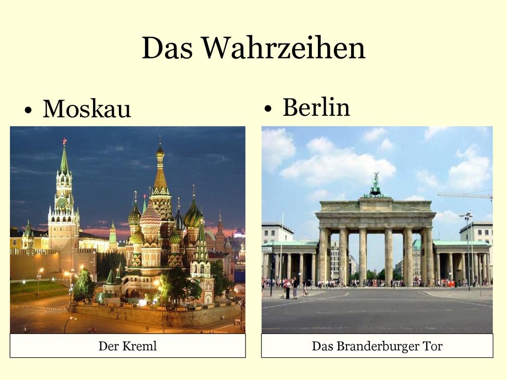 Das Wahrzeihen Moskau Berlin Der Kreml Das Branderburger Tor