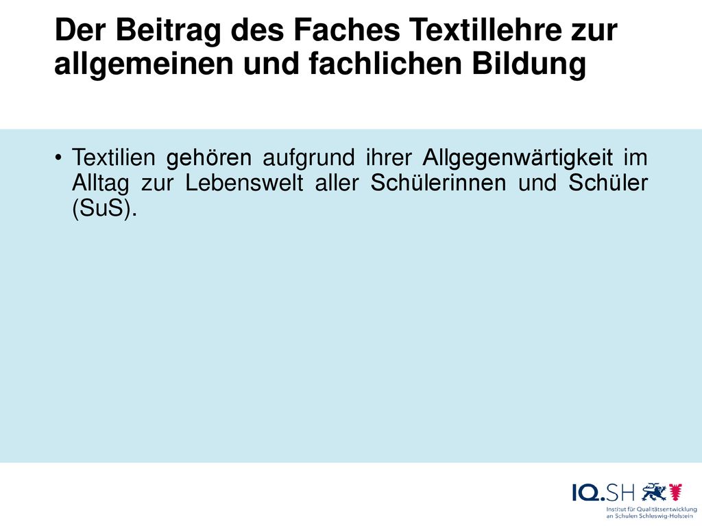 Der Beitrag des Faches Textillehre zur allgemeinen und fachlichen Bildung