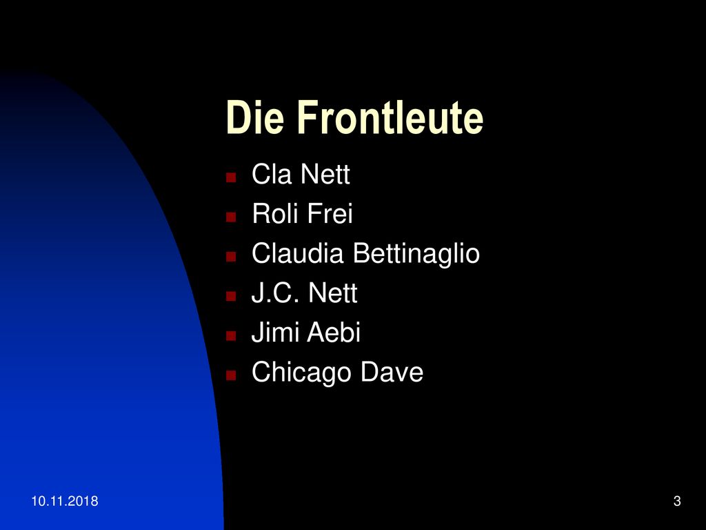 Die Frontleute Cla Nett Roli Frei Claudia Bettinaglio J.C. Nett