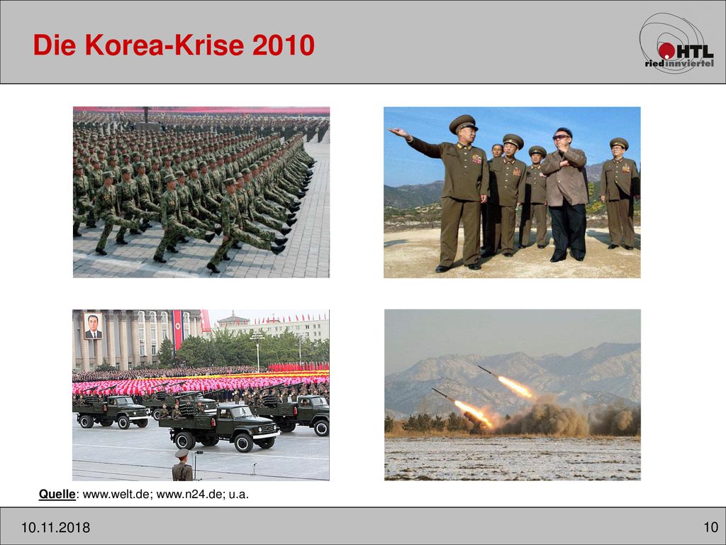 Die Korea-Krise 2010 Quelle:     u.a