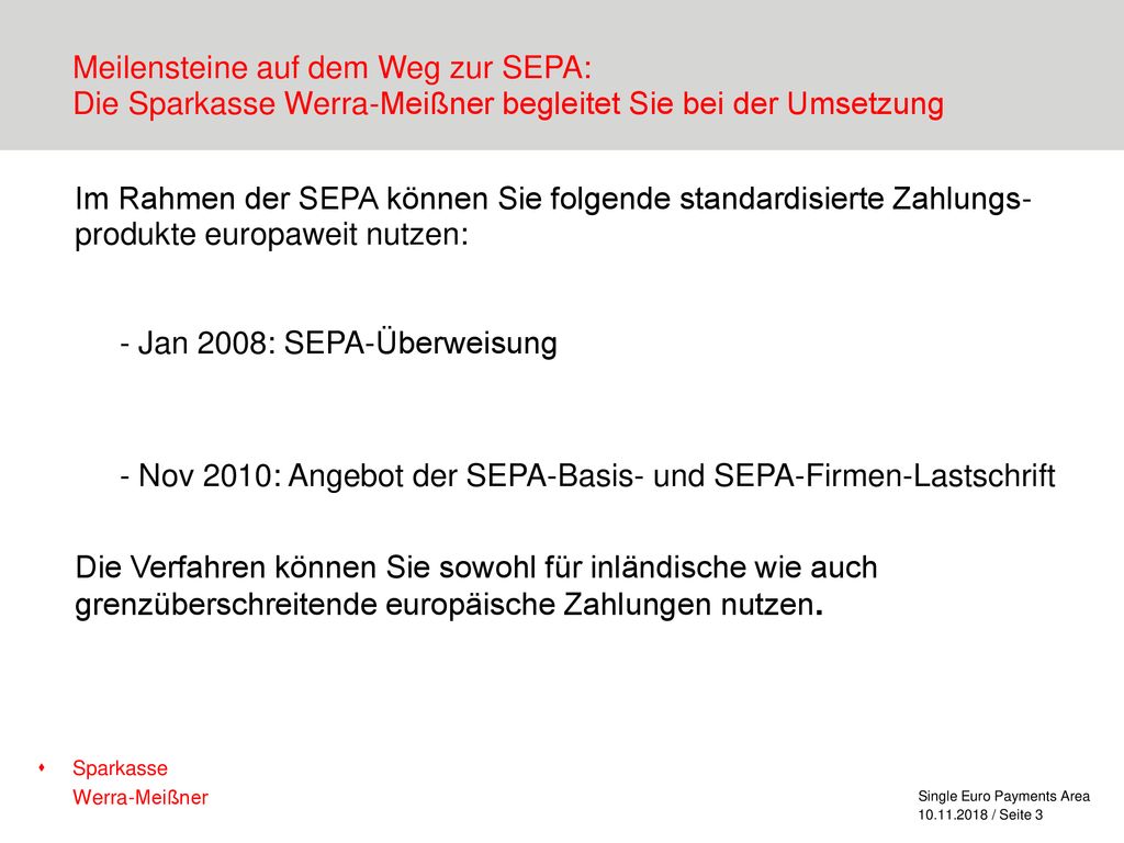 Meilensteine auf dem Weg zur SEPA: Die Sparkasse Werra-Meißner begleitet Sie bei der Umsetzung
