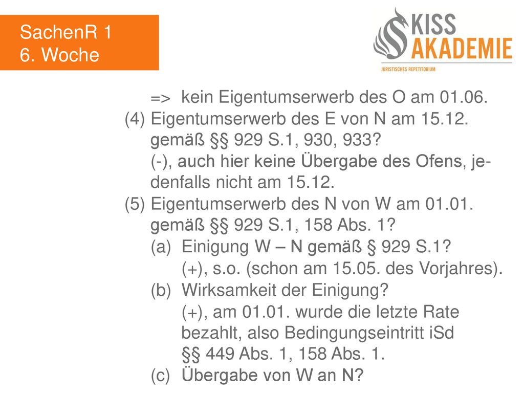 SachenR 1 6. Woche => kein Eigentumserwerb des O am