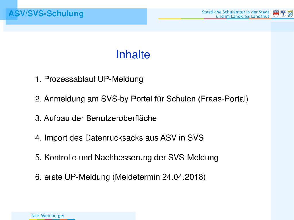 Inhalte 2. Anmeldung am SVS-by Portal für Schulen (Fraas-Portal)
