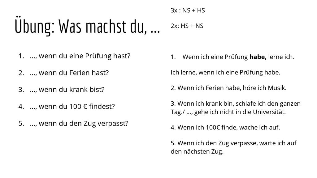 Übung: Was machst du, ... …, wenn du eine Prüfung hast