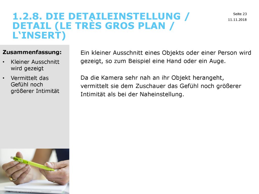 Die Detaileinstellung / Detail (le très gros plan / l‘insert)
