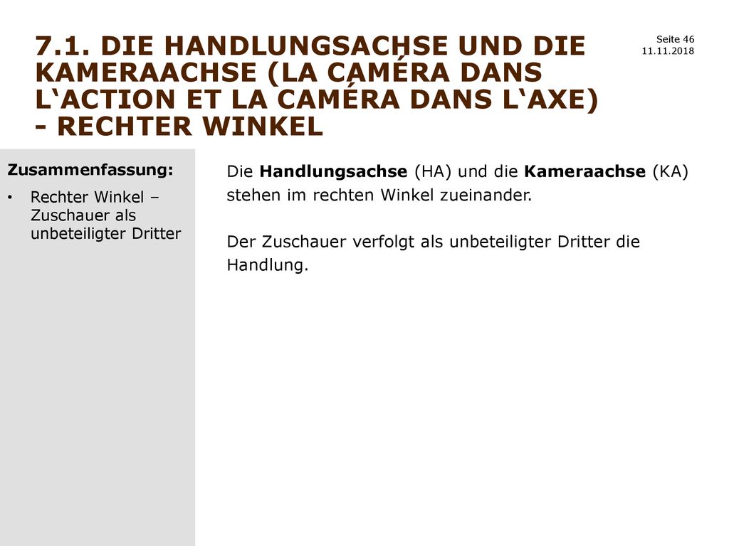 7.1. Die Handlungsachse und die Kameraachse (la caméra dans l‘action et la caméra dans l‘axe) - rechter winkel