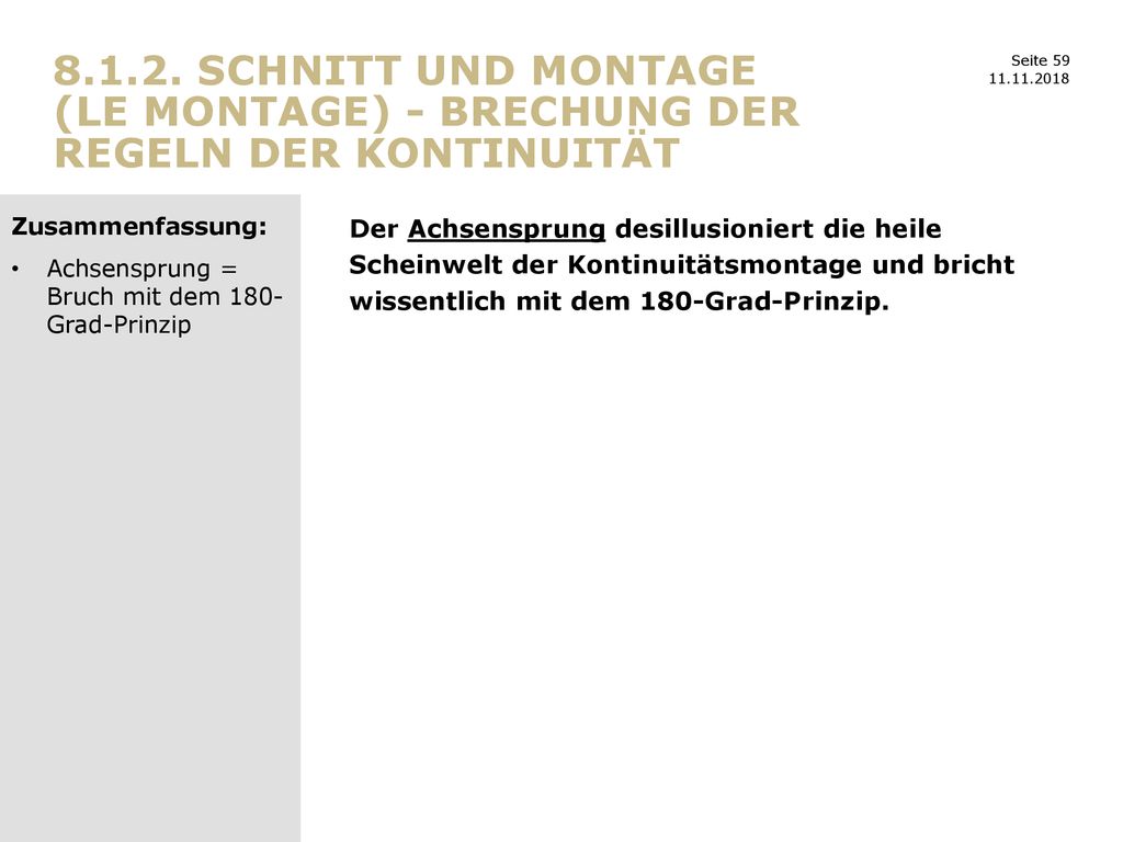 Schnitt und Montage (le montage) - Brechung der Regeln der Kontinuität