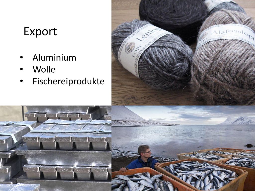 Export Aluminium Wolle Fischereiprodukte